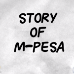 Watch The Story of M-Pesa